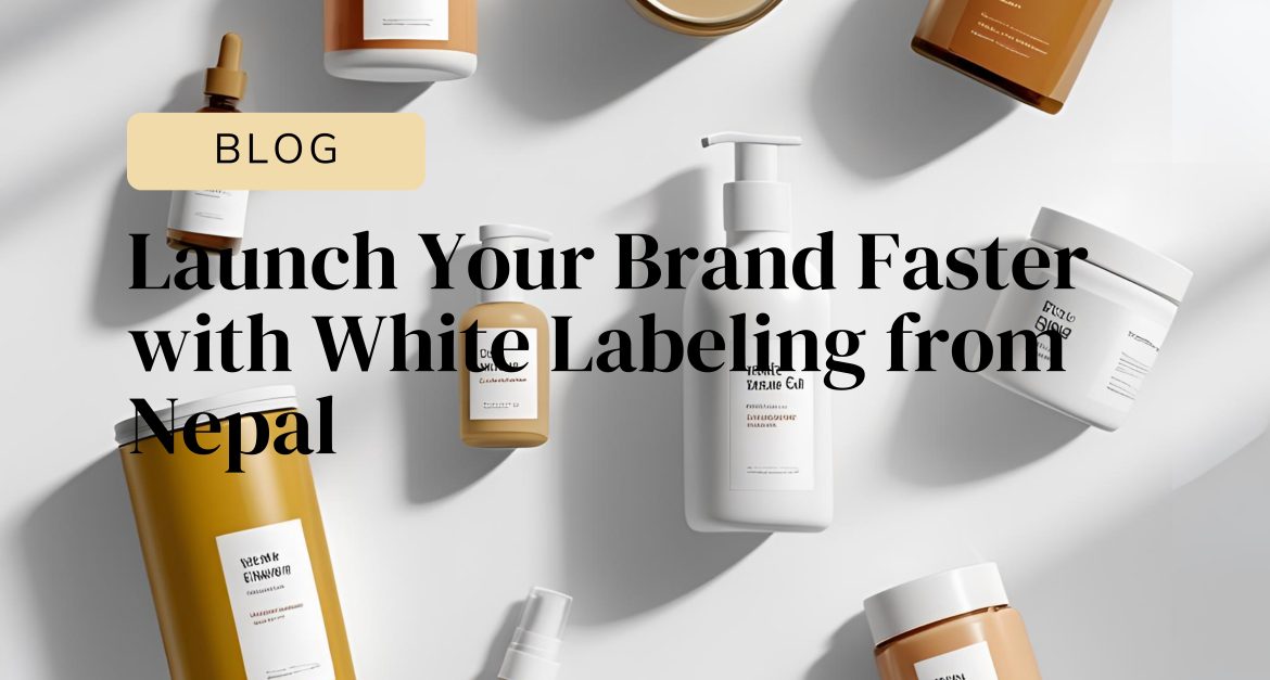 White Labeling from Nepal