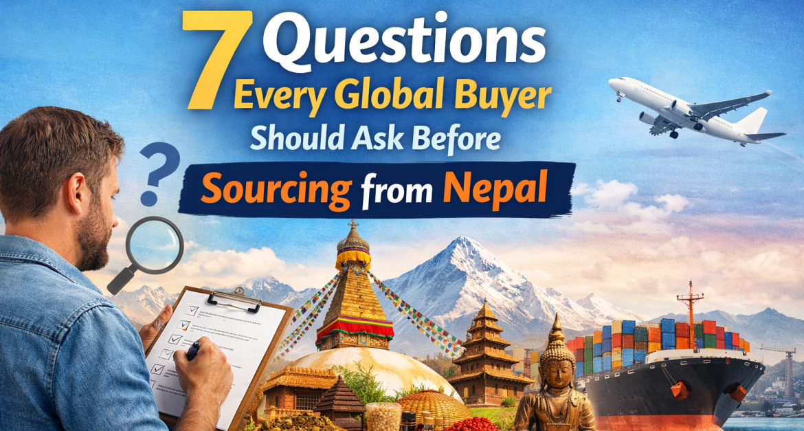 Global buyer reviewing supplier options for sourcing from Nepal
