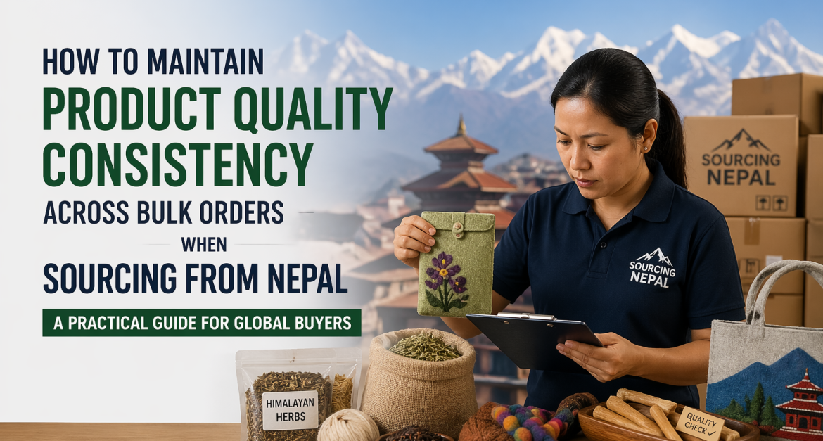 Quality inspection process while sourcing from Nepal for bulk export